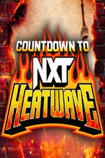 Countdown to NXT Heatwave 2024 Poster