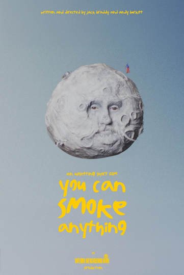 You Can Smoke Anything Poster