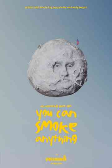You Can Smoke Anything Poster