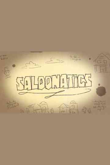 Saloonatics Poster