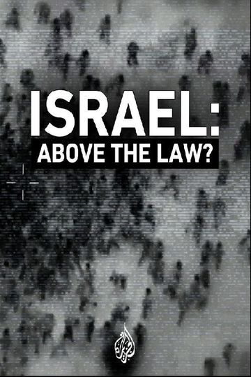 Israel: Above the Law?