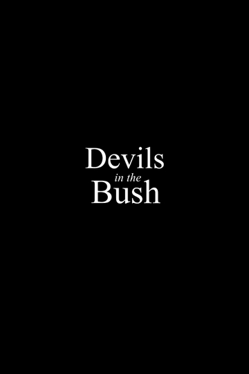 Devils in the Bush Poster