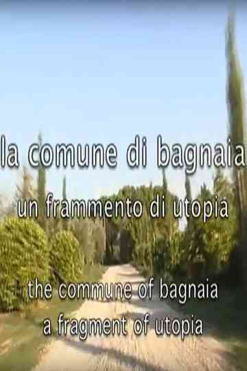 La comune di Bagnaia - Un frammento di utopia Poster
