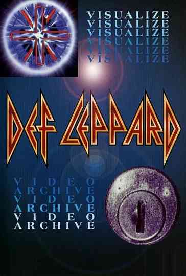 Def Leppard Visualize  Video Archive