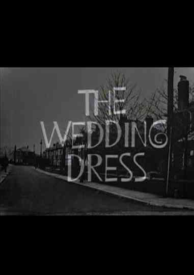 The Wedding Dress Poster