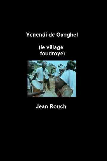 Yenendi de Ganghel, le village foudroyé Poster