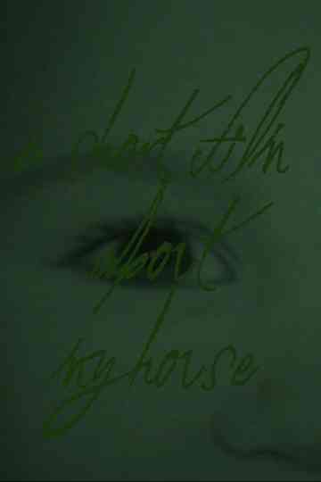 A Short Film About My House Poster