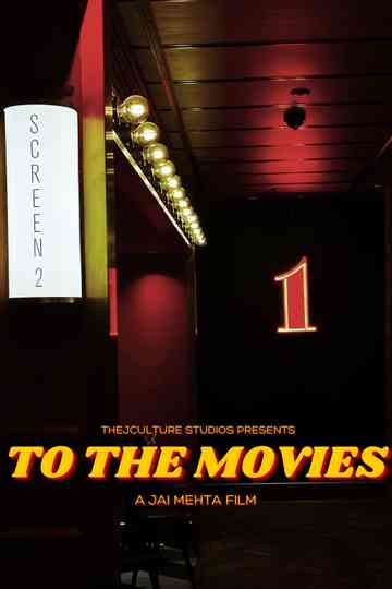 To The Movies Poster