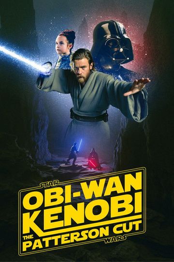 Obi-wan Kenobi  - The Patterson Cut