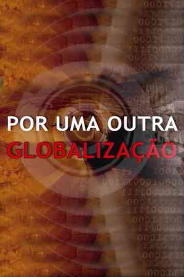 Milton Santos - Por Uma Outra Globalização Poster