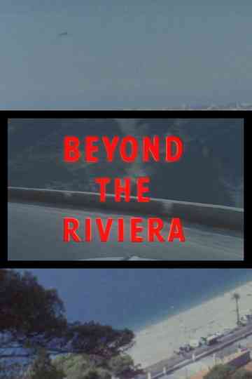 Beyond the Riviera Poster