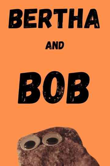 Bertha and Bob Poster