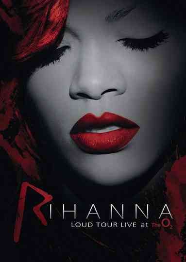 Rihanna Loud Tour Live at the O2 Poster