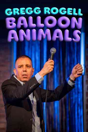 Gregg Rogell: Balloon Animals Poster