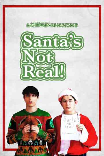 Santa's Not Real Poster