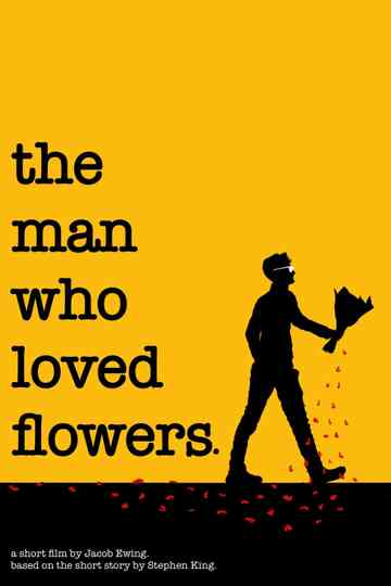 The Man Who Loved Flowers Poster