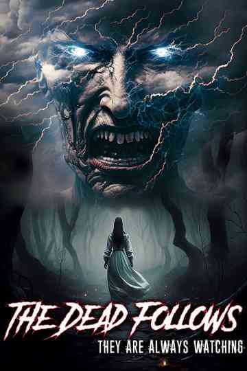 The Dead Follows Poster