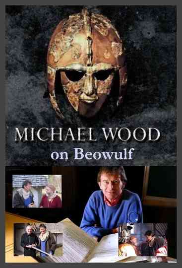 Michael Wood on Beowulf Poster
