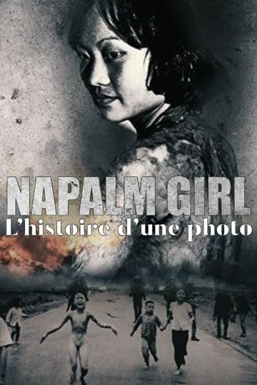 Napalm Girl. The Journey of a Photo Poster