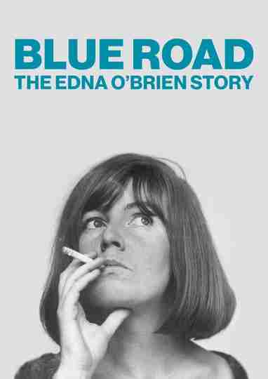 Blue Road: The Edna O'Brien Story Poster