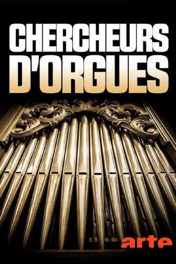 Chercheurs d'orgues Poster