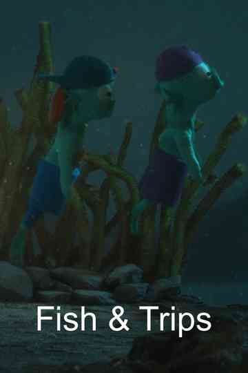 Fish & Trips Poster