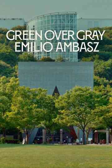 Green Over Gray: Emilio Ambasz Poster
