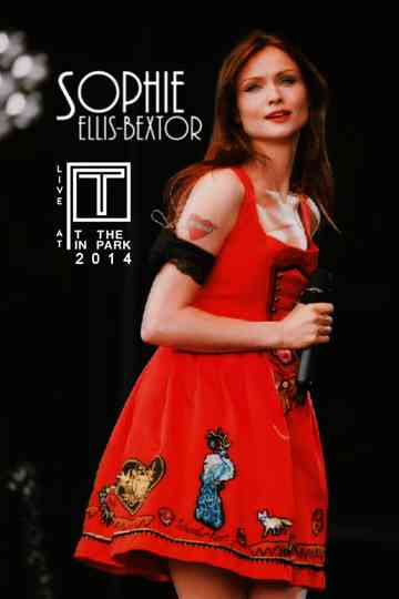 Sophie Ellis-Bextor: T in the Park 2014 Poster