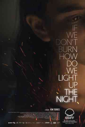 If We Don't Burn, How Do We Light Up the Night Poster