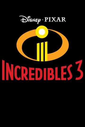 Incredibles 3 Poster