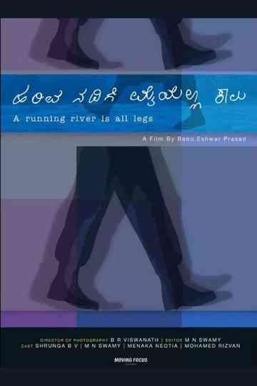 A Running River is All Legs Poster