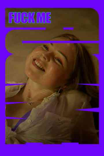 Fuck Me Poster