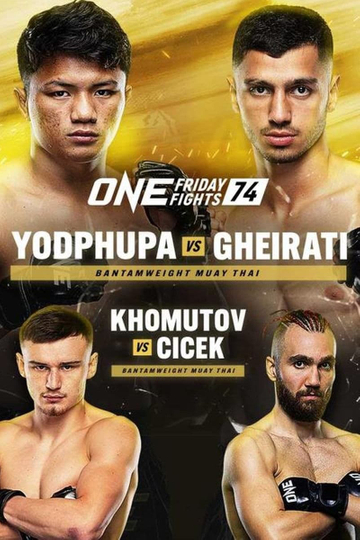 ONE Friday Fights 74: Yodphupha vs. Gheirati Poster