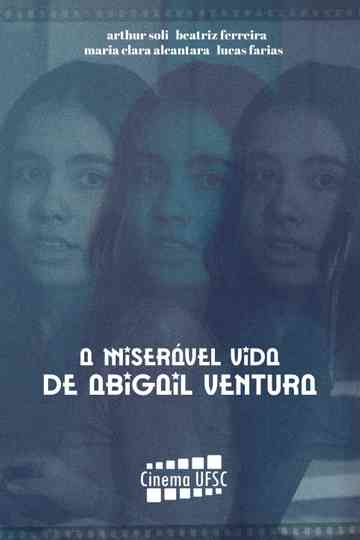 The Miserable Life of Abigail Ventura Poster