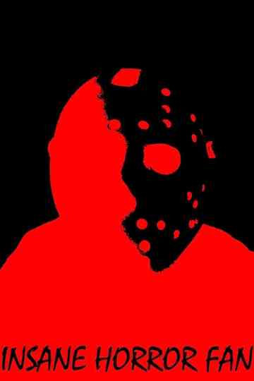 Insane Horror Fan Poster