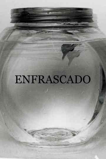 Enfrascado Poster