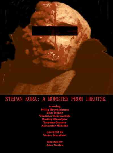 Stepan Kora: A Monster from Irkutsk Poster