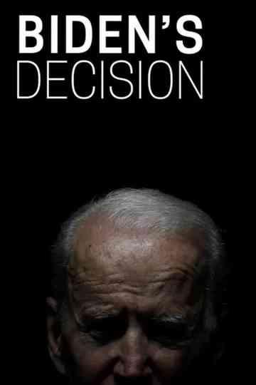 Biden's Decision Poster