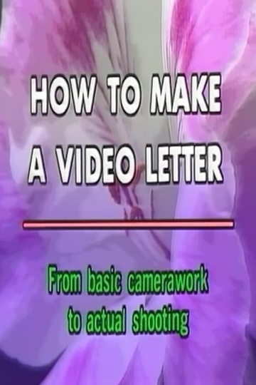 How to Make a Video Letter