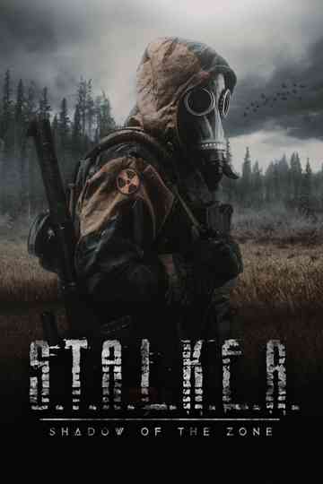 S.T.A.L.K.E.R. Shadow of the Zone Poster