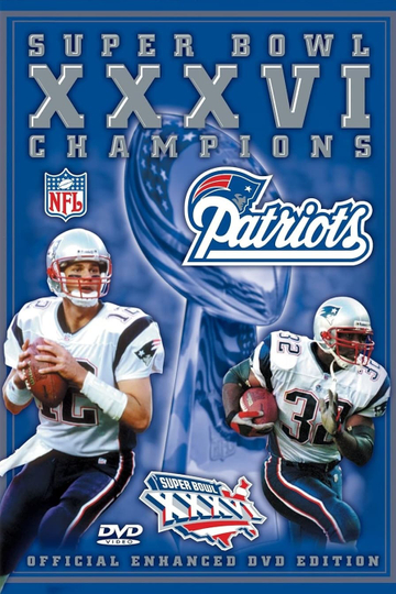 2001 New England Patriots - Super Bowl XXXVI Champions