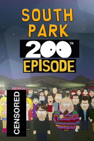 South Park: 200/201th episode special