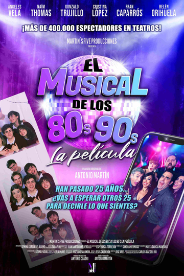 El músical de los 80s 90s. La película