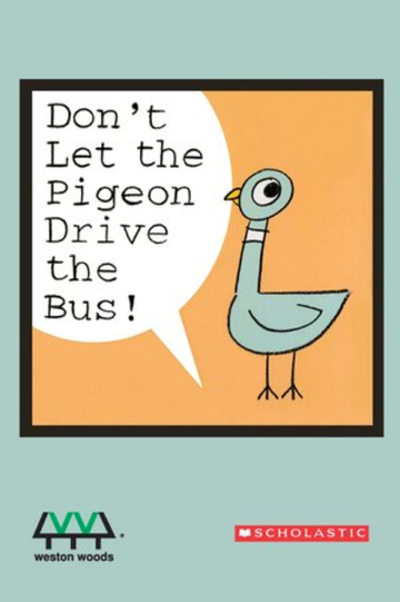 Dont Let the Pigeon Drive the Bus