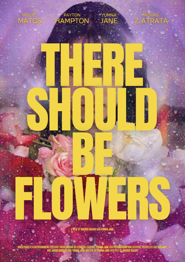 There Should Be Flowers