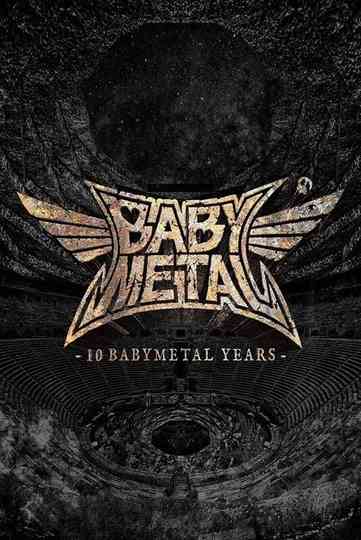 BABYMETAL - 10 BABYMETAL Years Chronicle Poster
