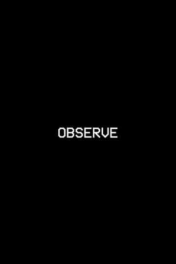 OBSERVE Poster