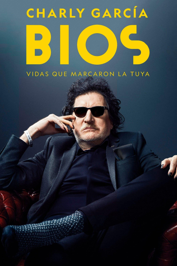 Bios. Vidas que marcaron la tuya: Charly García Poster