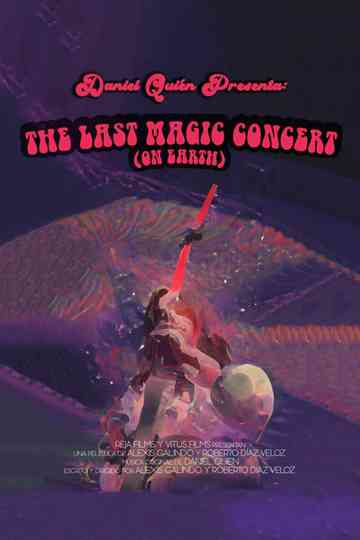 The Last Magic Concert (On Earth) Poster