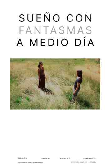 Sueño Con Fantasmas A Medio Día Poster